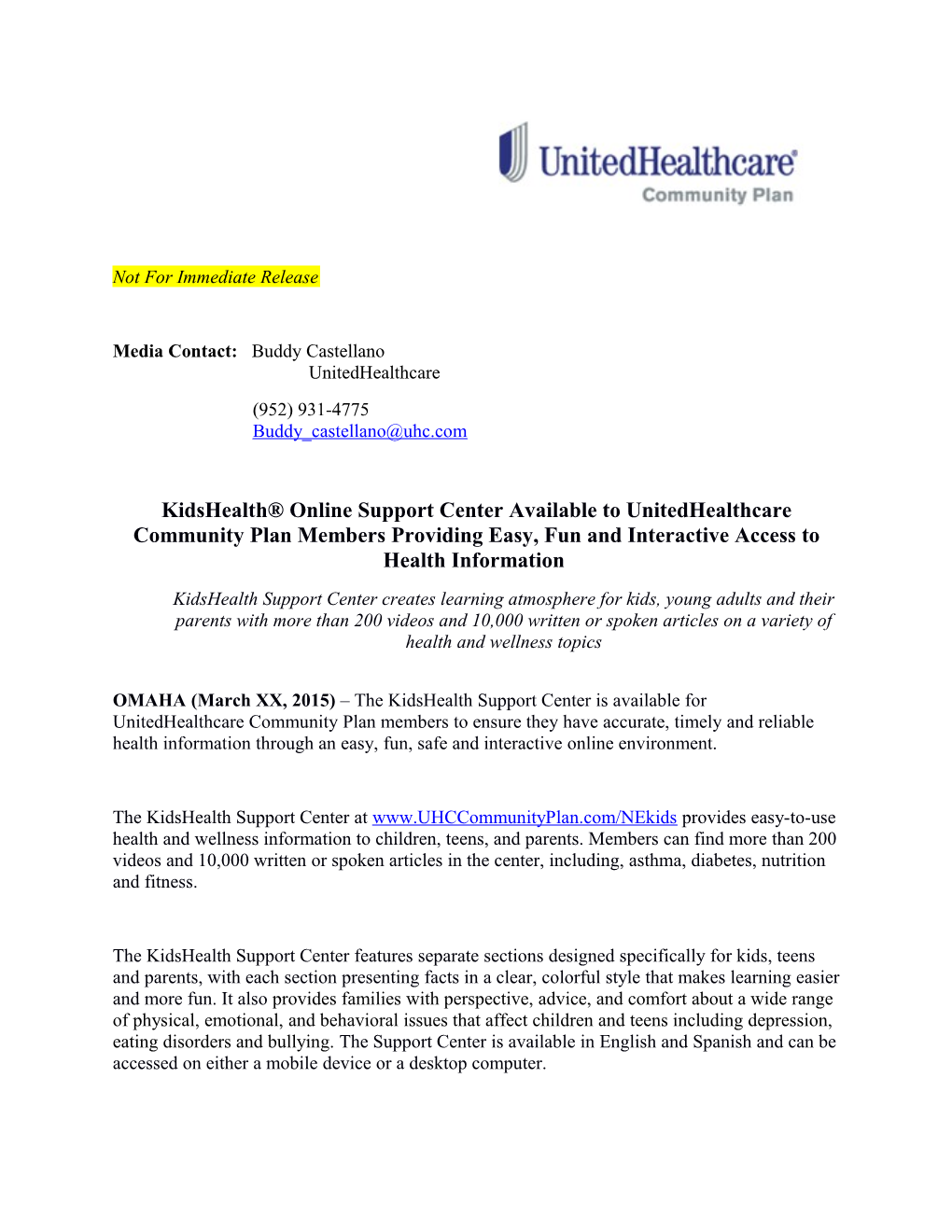 Media Contact: Buddy Castellano Unitedhealthcare