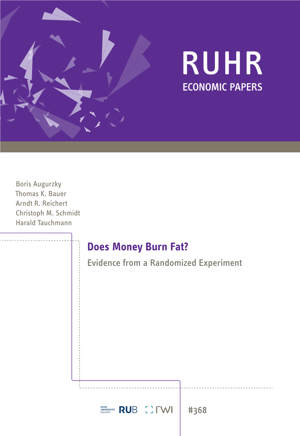 Does Money Burn Fat? Evidence from a Randomized Experiment