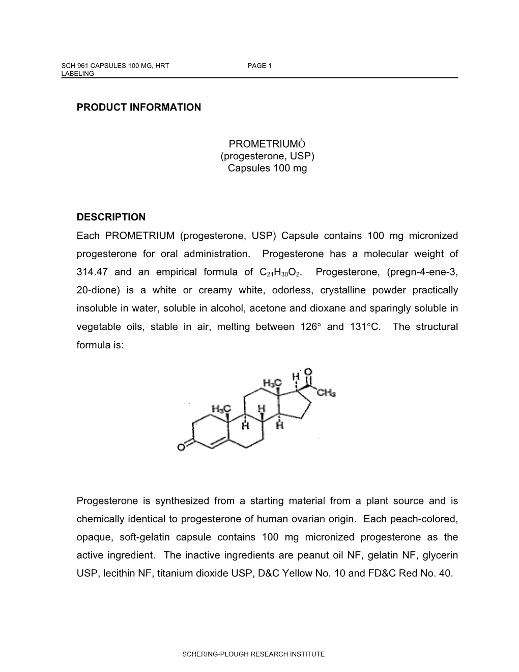 (Progesterone, USP) Capsules 100 Mg DESCRIPTION Each