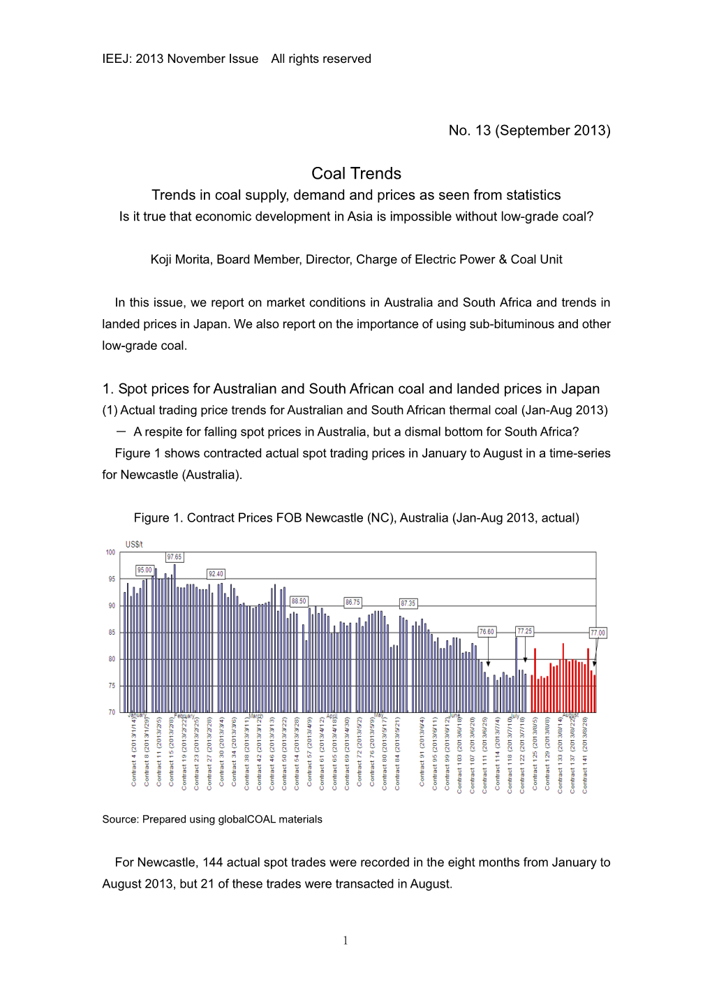 Trends in Coal Supply, Demand and Prices As Seen from Statistics Is It True That Economic Development in Asia Is Impossible Without Low-Grade Coal?