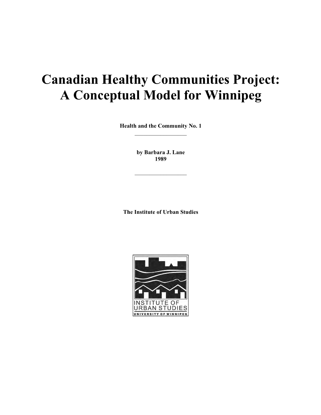 Canadian Healthy Communities Project: a Conceptual Model for Winnipeg