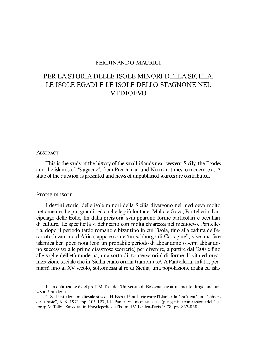 Per La Storia Delle Isole Minori Della Sicilia. Le Isole Egadi E Le Isole Dello Stagnone Nel Medioevo