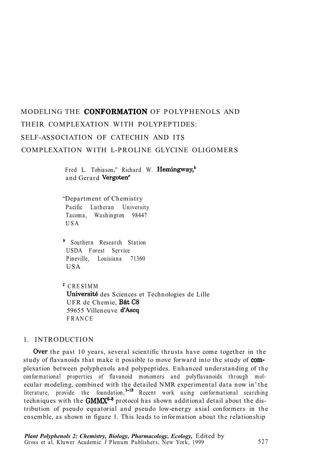 MODELING the Conformition of POLYPHENOLS and THEIR COMPLEXATION with POLYPEPTIDES: SELF-ASSOCIATION of CATECHIN and ITS COMPLEXATION with L-PROLINE GLYCINE OLIGOMERS