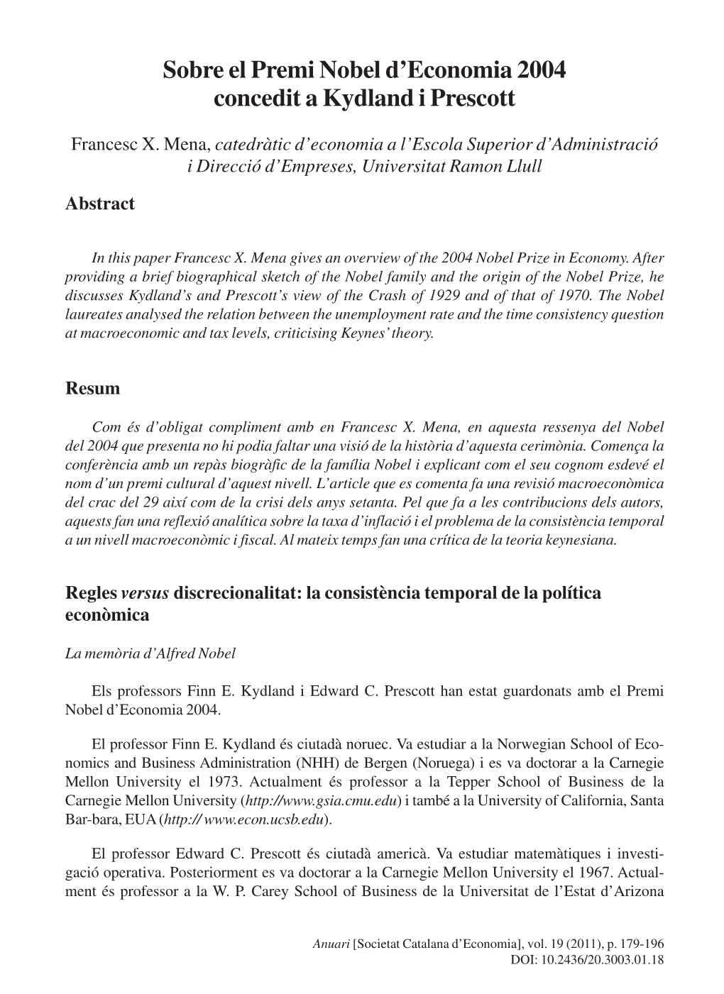 Sobre El Premi Nobel D'economia 2004 Concedit a Kydland I Prescott