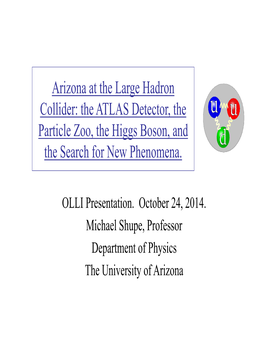 Arizona at the Large Hadron Collider: the ATLAS Detector, the Particle Zoo, the Higgs Boson, and the Search for New Phenomena