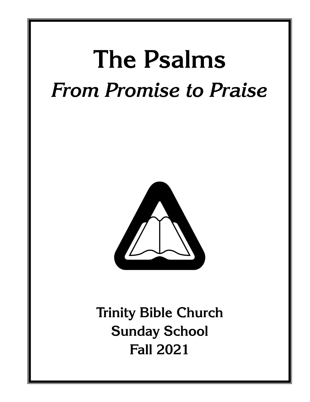 The Psalms: from Promise to Praise