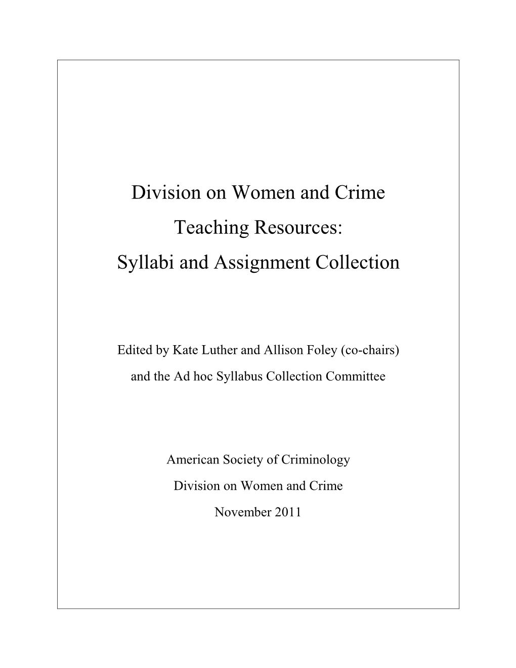 Division on Women and Crime Teaching Resources: Syllabi and Assignment Collection