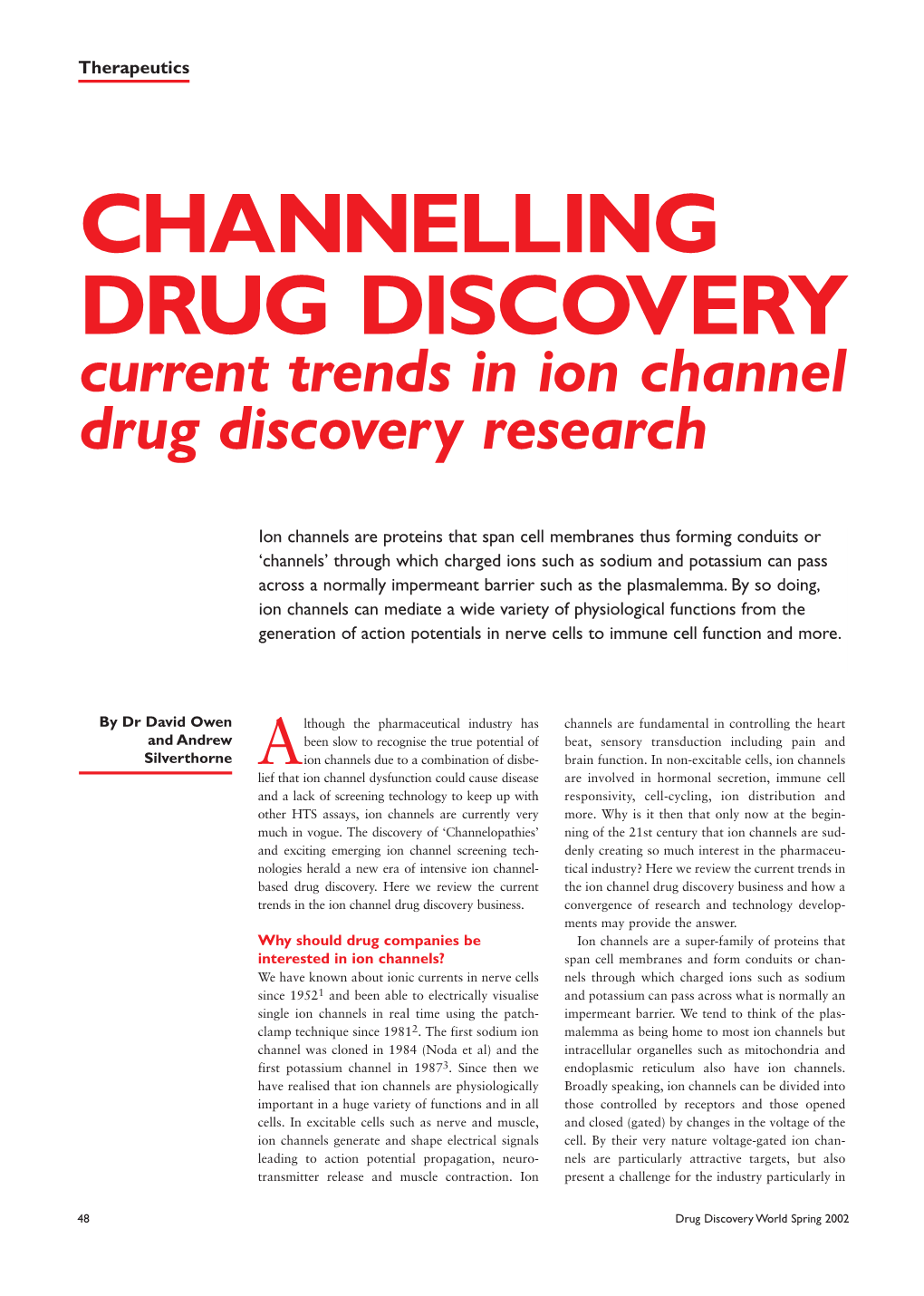 CHANNELLING DRUG DISCOVERY Current Trends in Ion Channel Drug Discovery Research