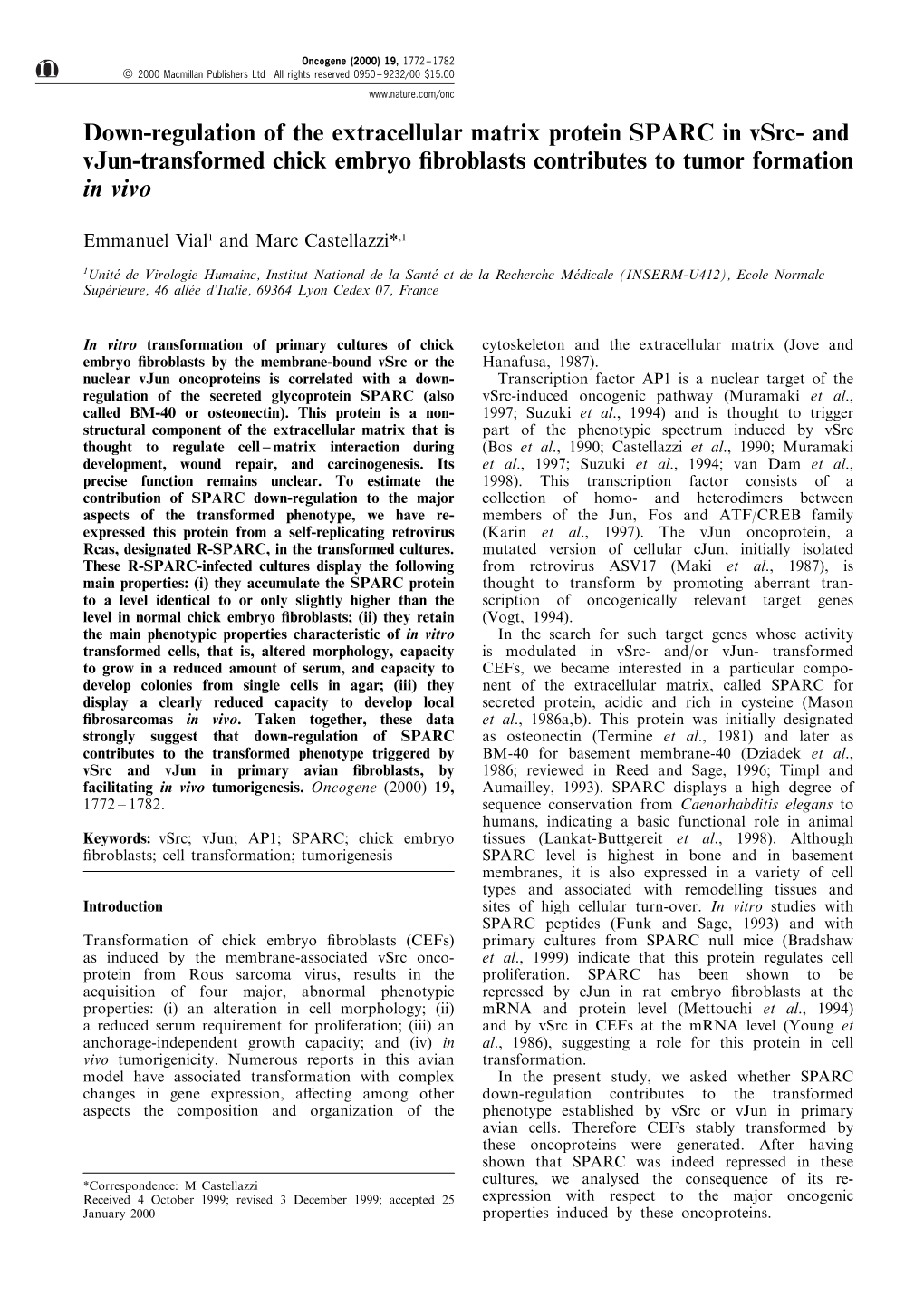 Down-Regulation of the Extracellular Matrix Protein SPARC in Vsrc- and Vjun-Transformed Chick Embryo ®Broblasts Contributes to Tumor Formation in Vivo