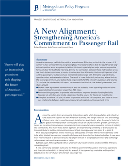 A New Alignment: Strengthening America’S Commitment to Passenger Rail Robert Puentes, Adie Tomer, and Joseph Kane