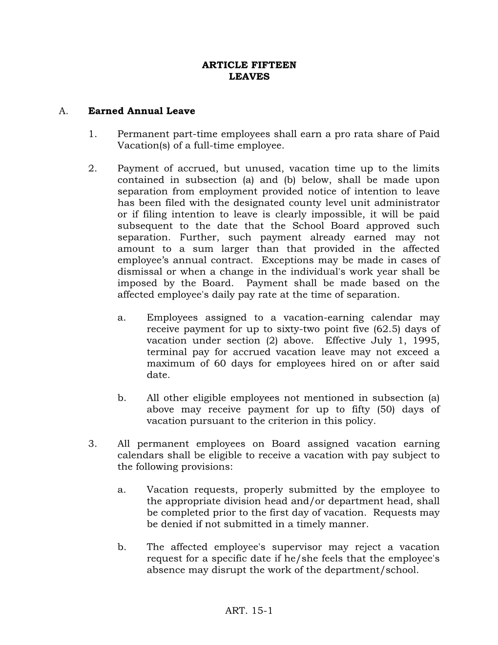 ART. 15-1 ARTICLE FIFTEEN LEAVES A. Earned Annual Leave 1