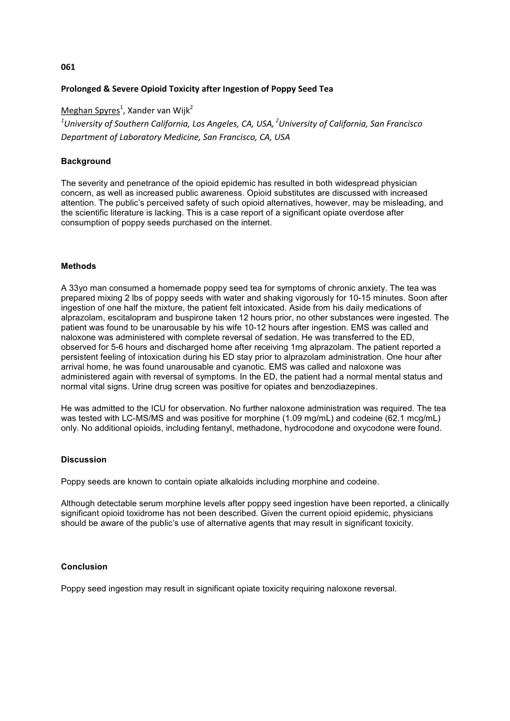 061 Prolonged & Severe Opioid Toxicity After Ingestion of Poppy