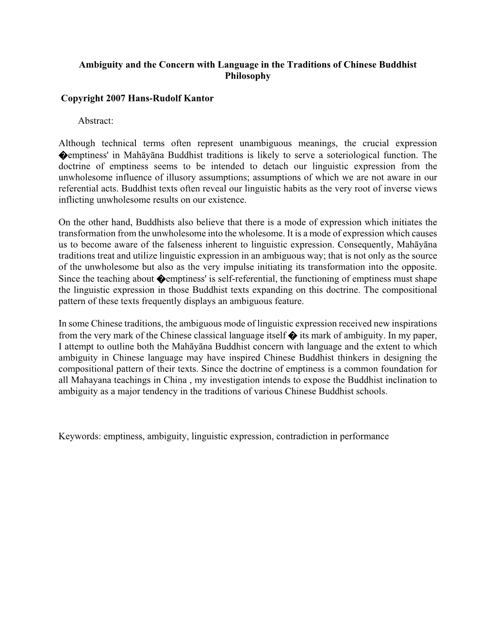 Ambiguity and the Concern with Language in the Traditions of Chinese Buddhist Philosophy Copyright 2007 Hans-Rudolf Kantor Abstr