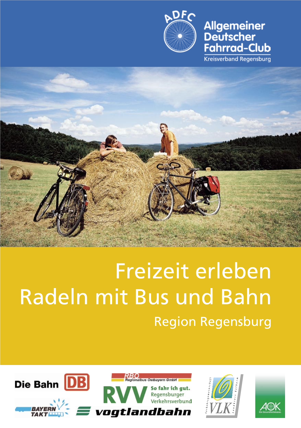 Freizeit Erleben Radeln Mit Bus Und Bahn Region Regensburg Inhalt / Tourenübersicht