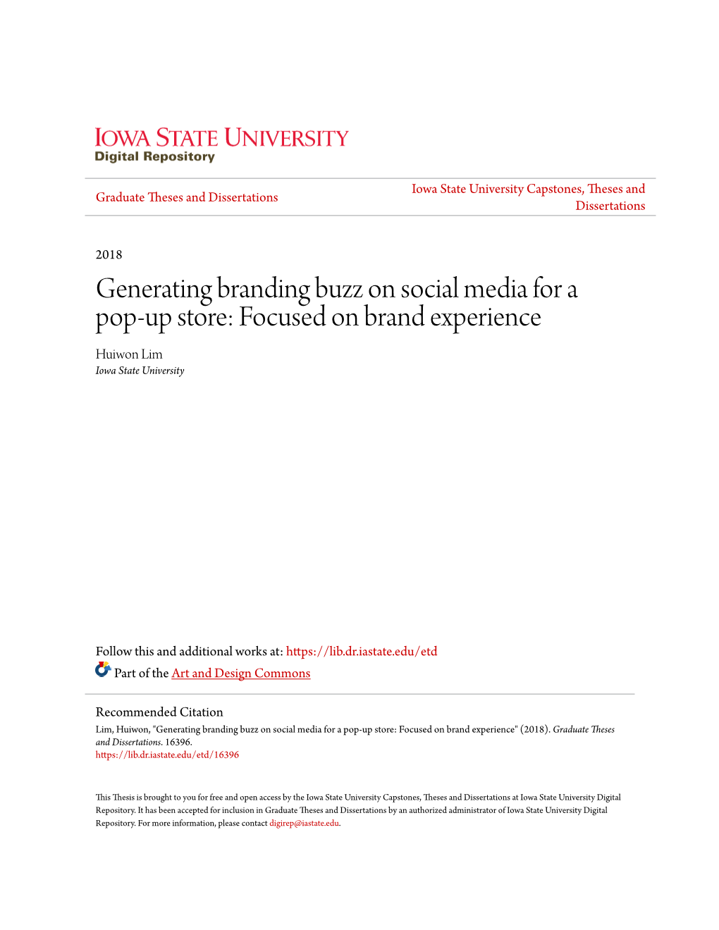 Generating Branding Buzz on Social Media for a Pop-Up Store: Focused on Brand Experience Huiwon Lim Iowa State University