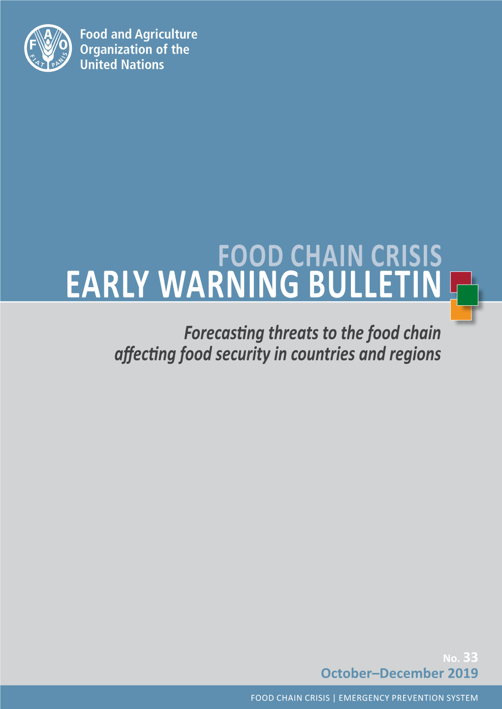 Early Warning Bulletin Forecasting Threats to the Food Chain Affecting Food Security in Countries and Regions