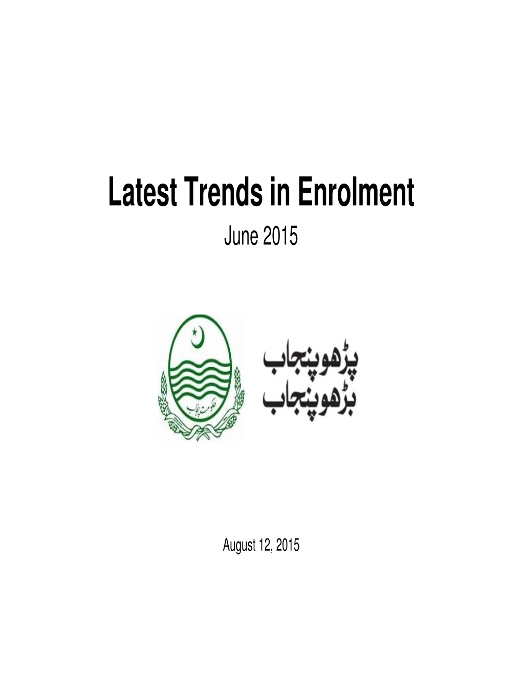 Latest Trends in Enrolment June 2015