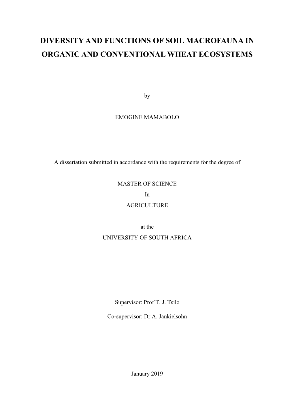 Diversity and Functions of Soil Macrofauna in Organic and Conventional Wheat Ecosystems