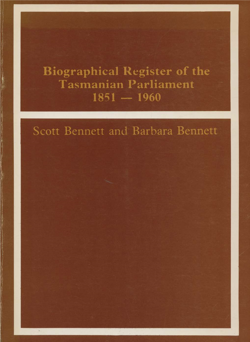 Scott Bennett and Barbara Bennett This Book Was Published by ANU Press Between 1965–1991