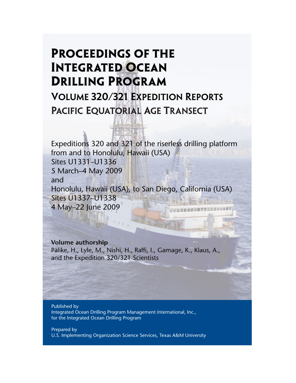 Proceedings of the Integrated Ocean Drilling Program Volume 320/321 Expedition Reports PACIFIC EQUATORIAL AGE TRANSECT