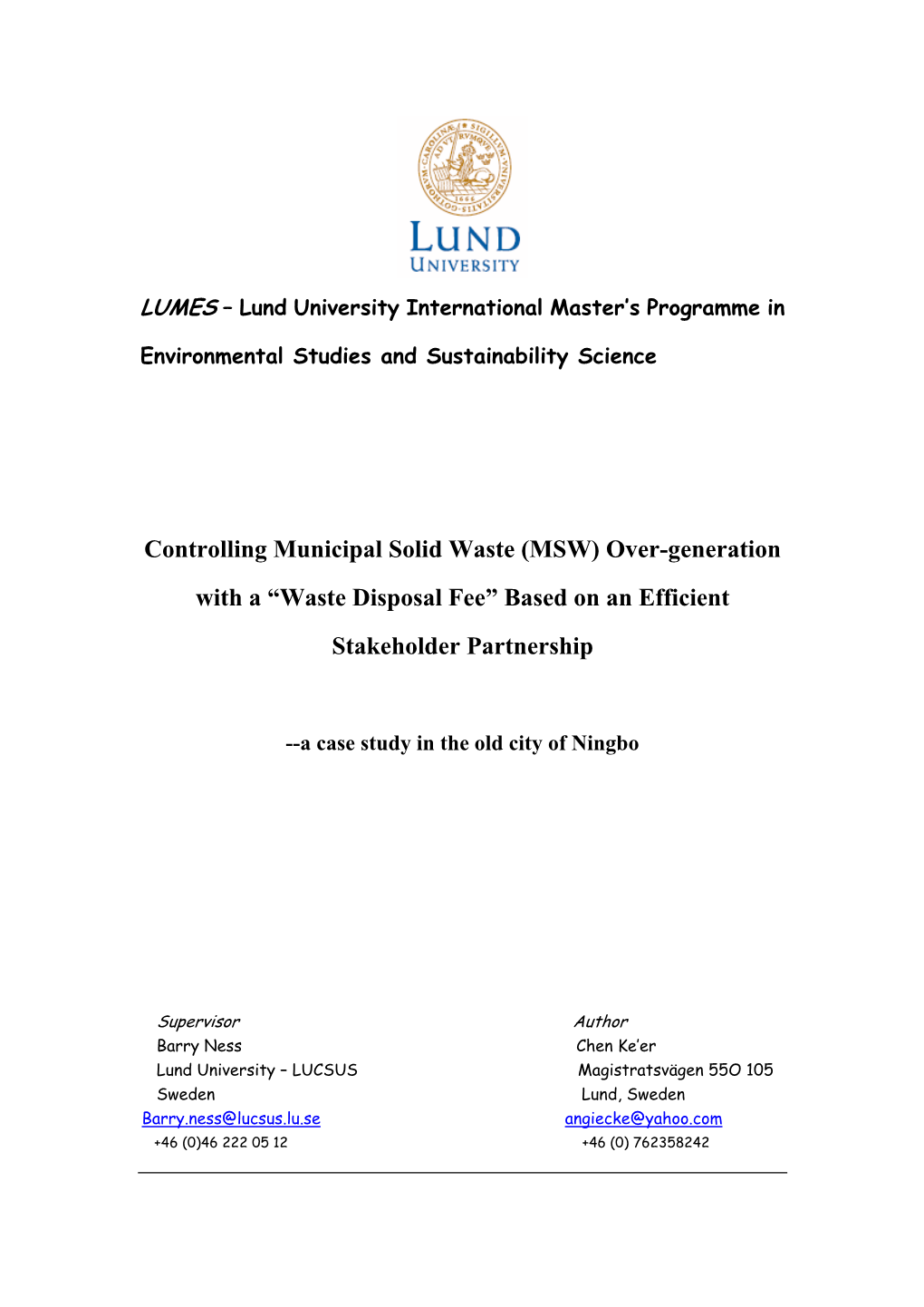 Controlling Municipal Solid Waste (MSW) Over-Generation with a “Waste Disposal Fee” Based on an Efficient Stakeholder Partnership