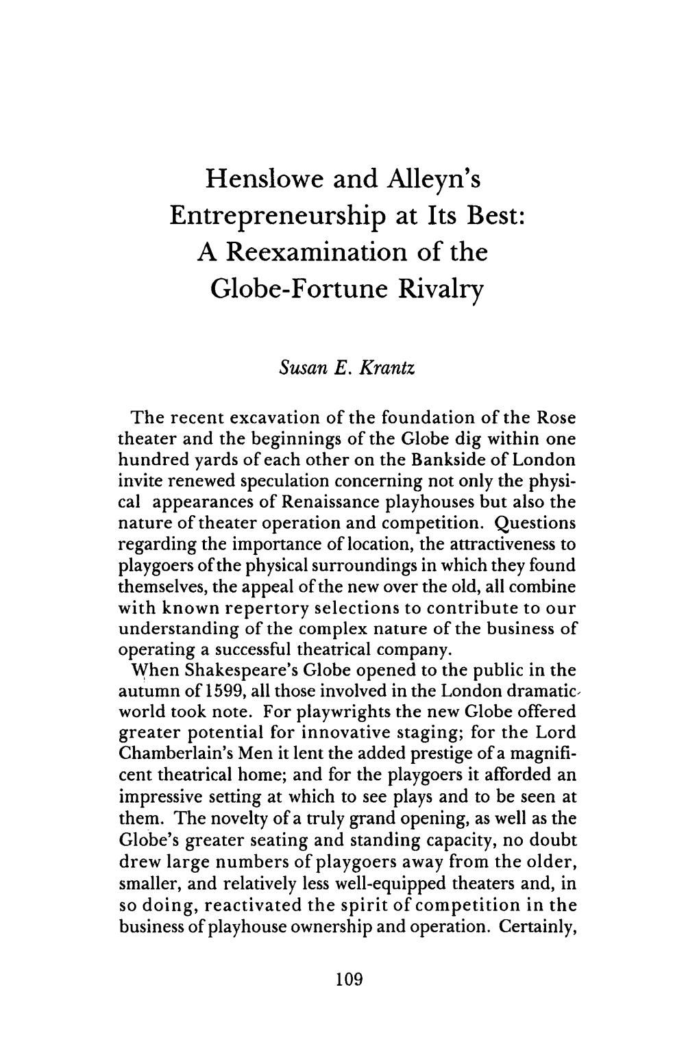 Henslowe and Alleyn's Entrepreneurship at Its Best: a Reexamination of the Globe-Fortune Rivalry