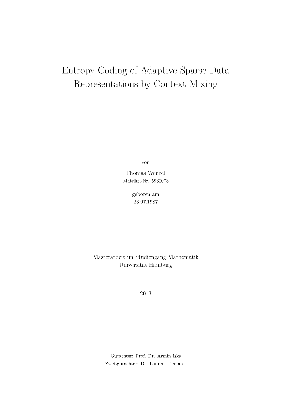 Entropy Coding of Adaptive Sparse Data Representations by Context Mixing
