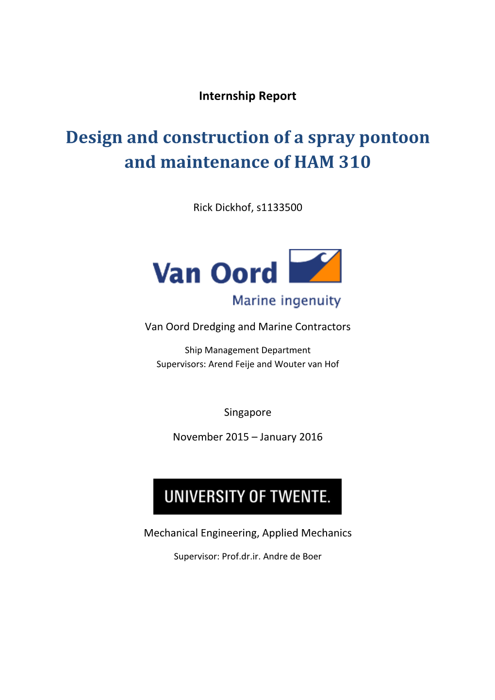 Design and Construction of a Spray Pontoon and Maintenance of HAM 310