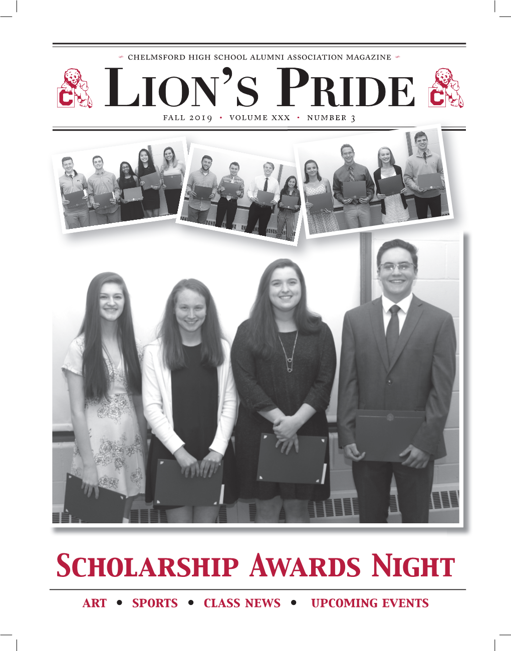 Scholarship Awards Night Art • Sports • Class News • Upcoming Events S Chelmsford High School Alumni Association Magazine S