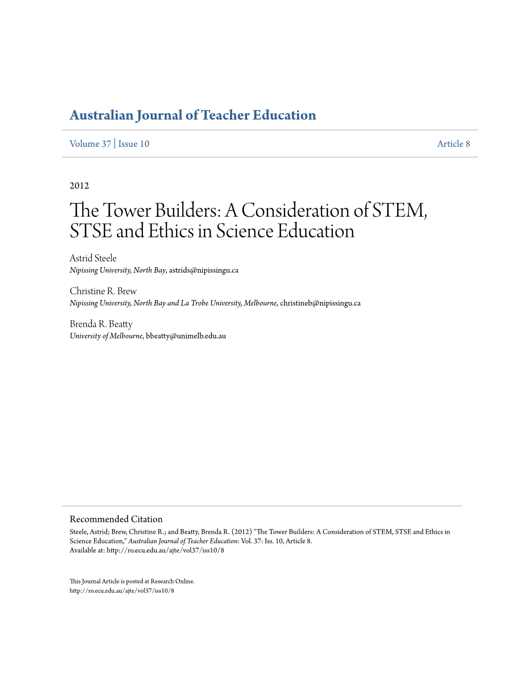 A Consideration of STEM, STSE and Ethics in Science Education Astrid Steele Nipissing University, North Bay, Astrids@Nipissingu.Ca