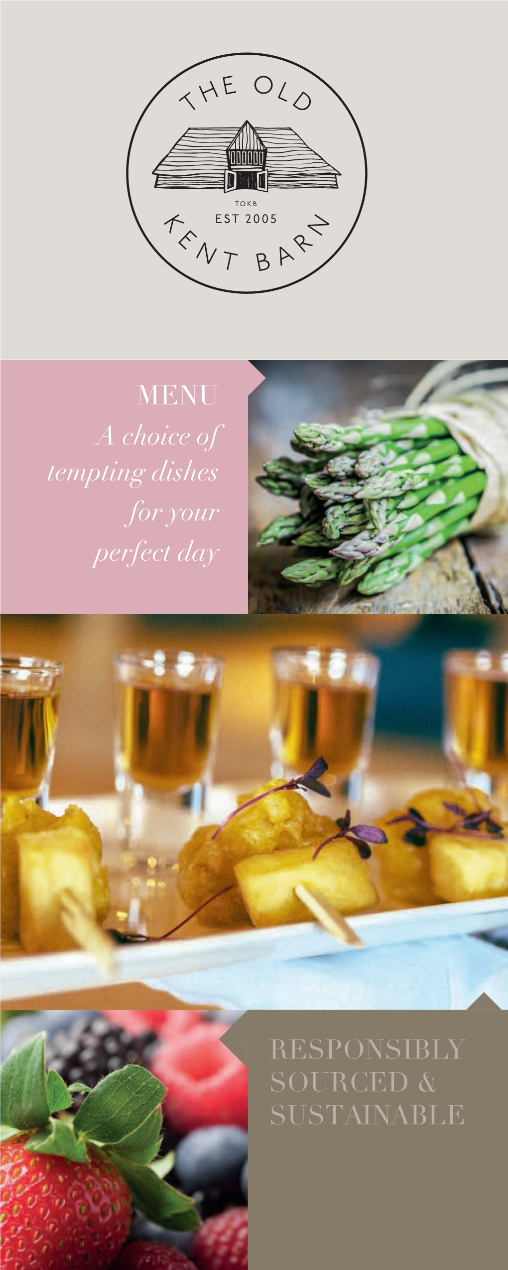 MENU a Choice of Tempting Dishes for Your Perfect Day