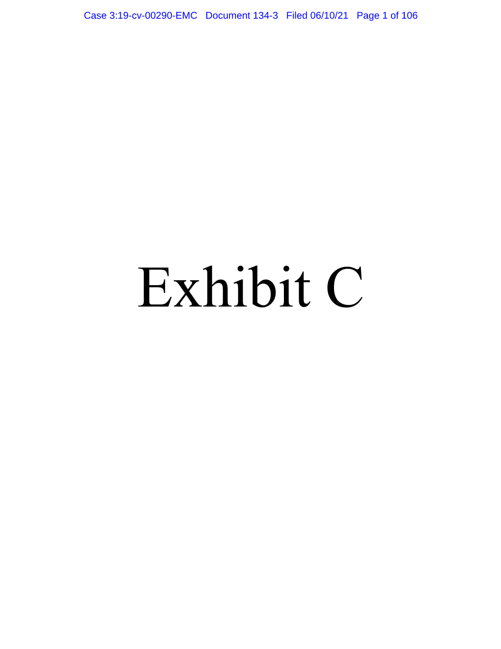 Case 3:19-Cv-00290-EMC Document 134-3 Filed 06/10/21 Page 1 of 106