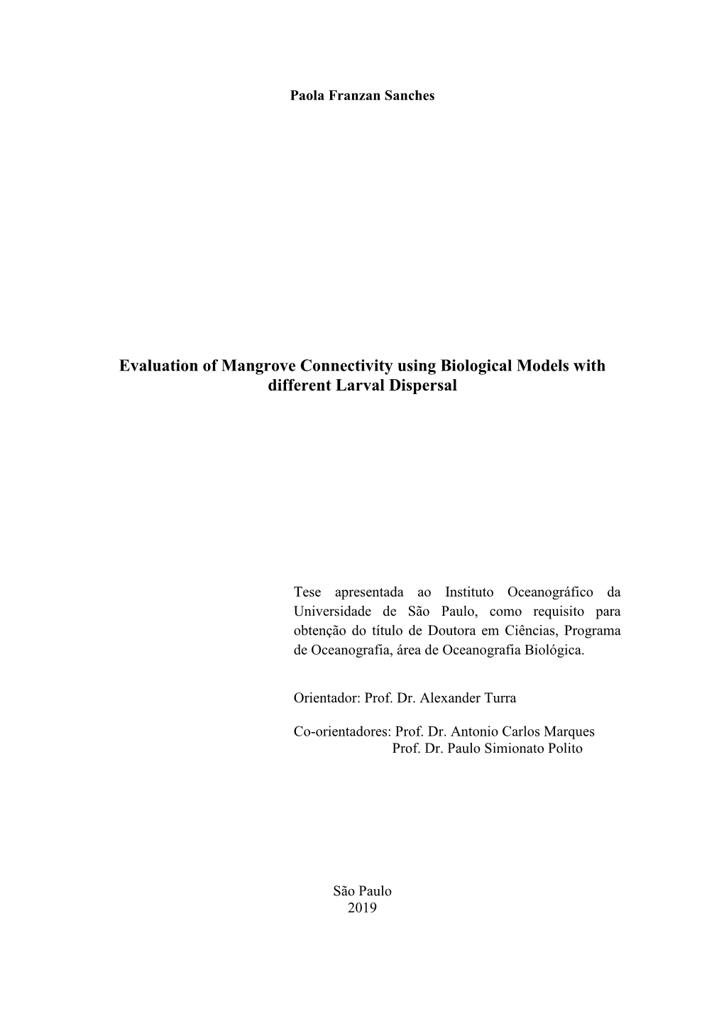 Evaluation of Mangrove Connectivity Using Biological Models with Different Larval Dispersal