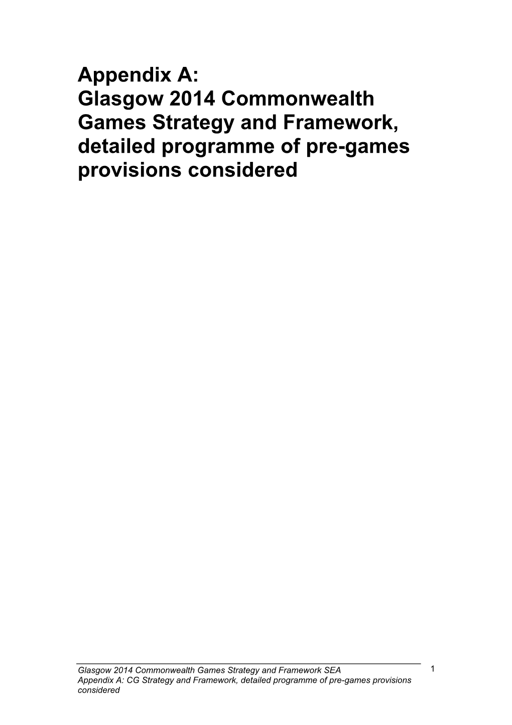 Glasgow 2014 Commonwealth Games Strategy and Framework, Detailed Programme of Pre-Games Provisions Considered