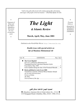 The Light Islam As: the Lahore PEACEFUL Ahmadiyya TOLERANT Movement RATIONAL for Over & Islamic Review INSPIRING Seventy-Five Years • • March, April, May, June 2001