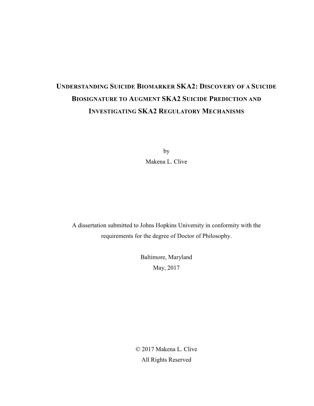 By Makena L. Clive a Dissertation Submitted to Johns Hopkins University in Conformity with the Requirements for the Degree of Do