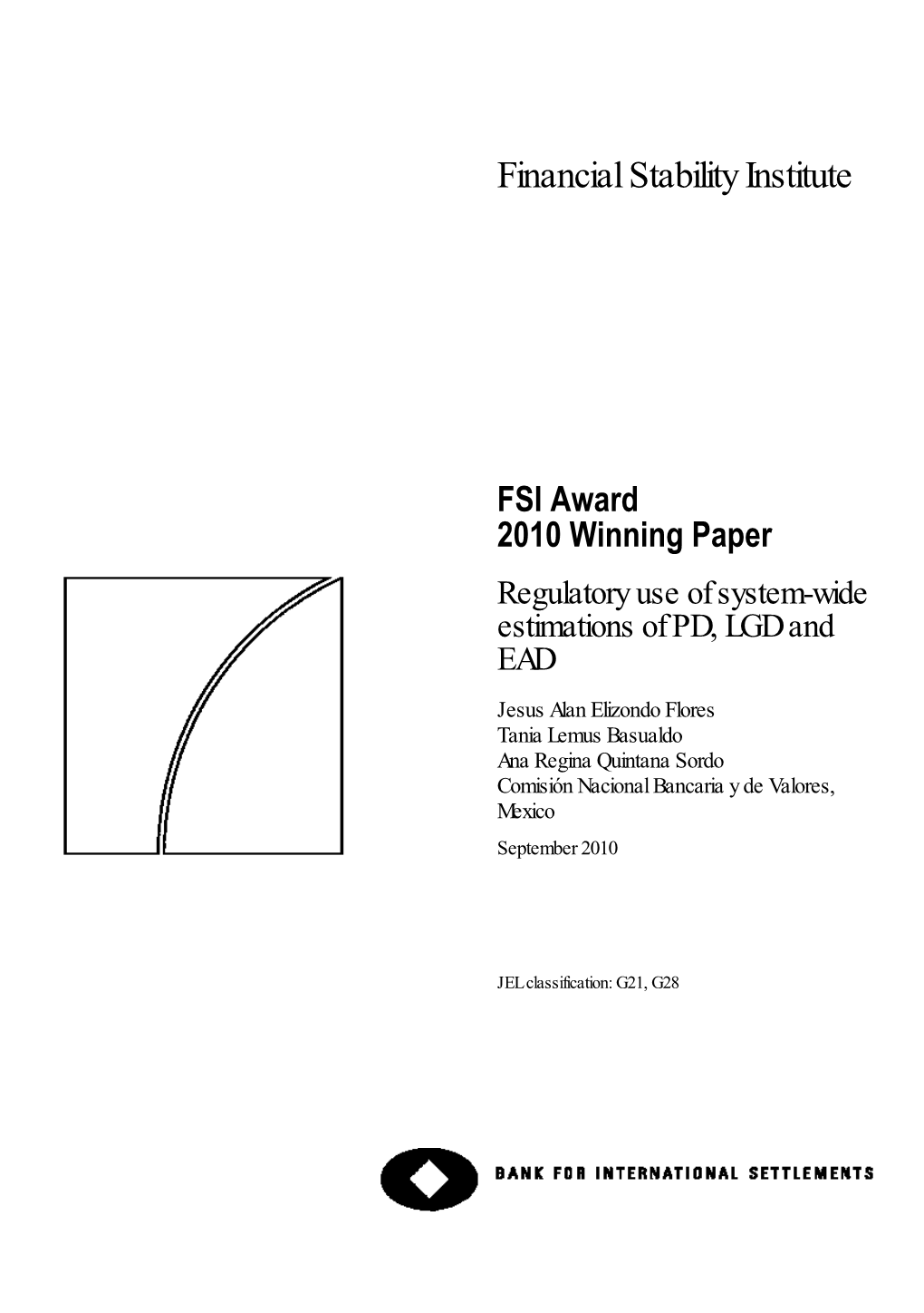 Regulatory Use of System-Wide Estimations of PD, LGD and EAD