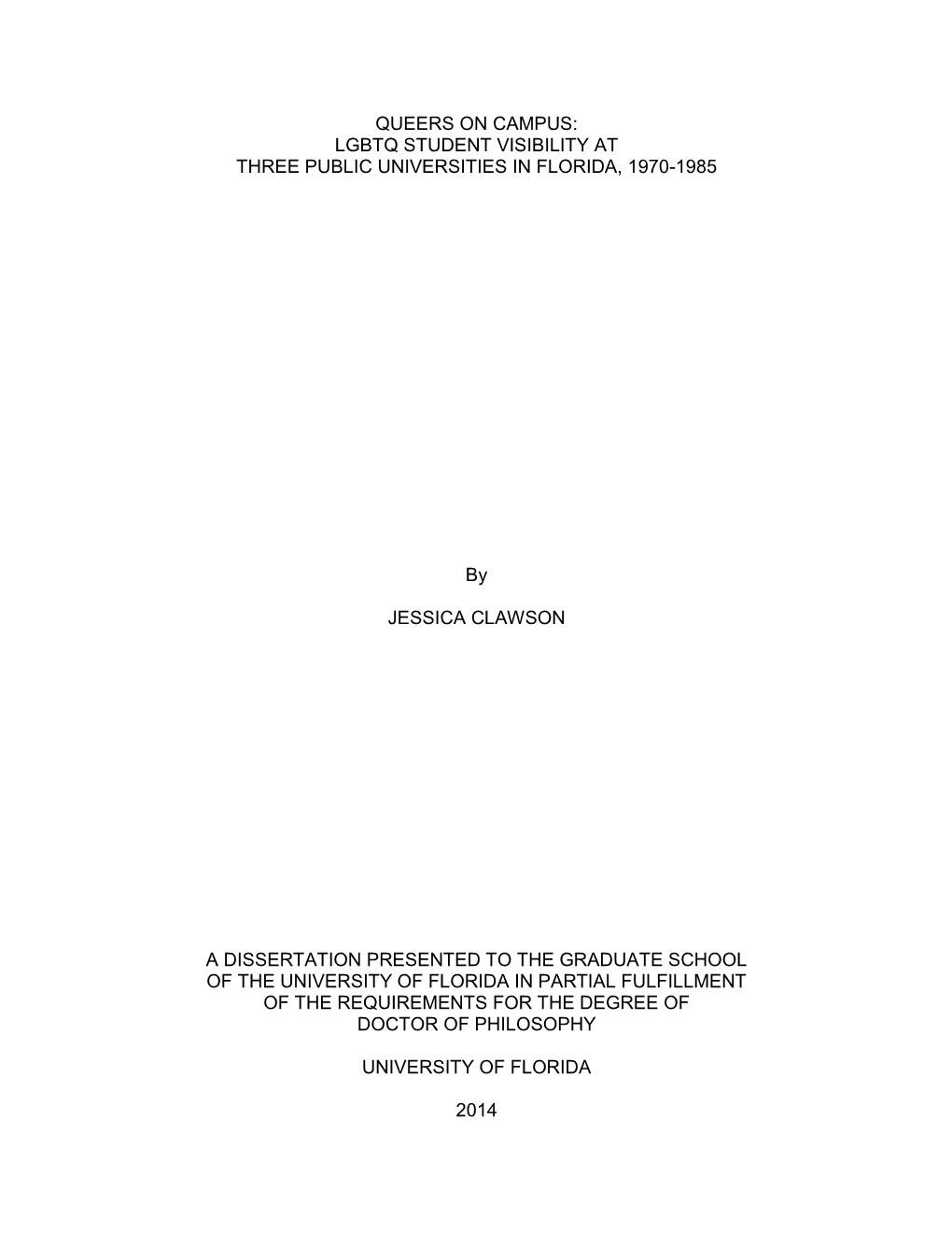 Queers on Campus: Lgbtq Student Visibility at Three Public Universities in Florida, 1970-1985