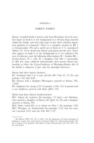 DARIUS' FAMILY Darius' Extended Family Is Known Only from Herodotus. Several Mem- Bers Figure in Book 6 Or the Background To