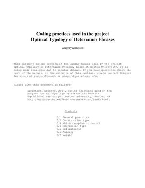 Coding Practices Used in the Project Optimal Typology of Determiner Phrases