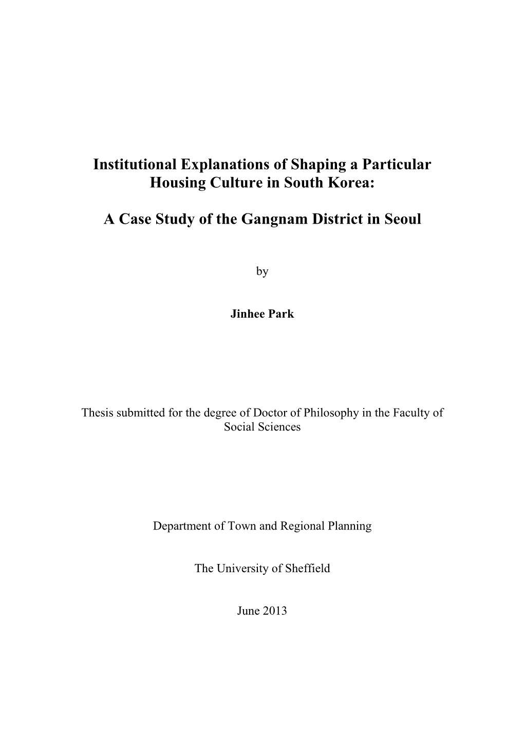 Institutional Explanations of Shaping a Particular Housing Culture in South Korea