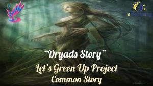“Dryads Story” Let’S Green up Project Common Story Izmir Vocational Training Center