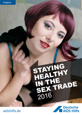 STAYING HEALTHY in the SEX TRADE 2016 Aidshilfe.De 2016, 1