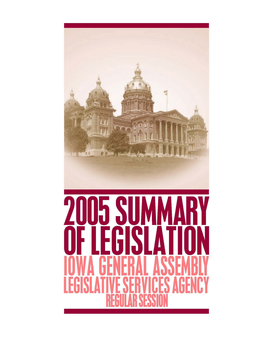 Summary of Legislation Enacted in the Year 2005 by the First Regular Session of the Eighty-First General Assembly and Signed by the Governor