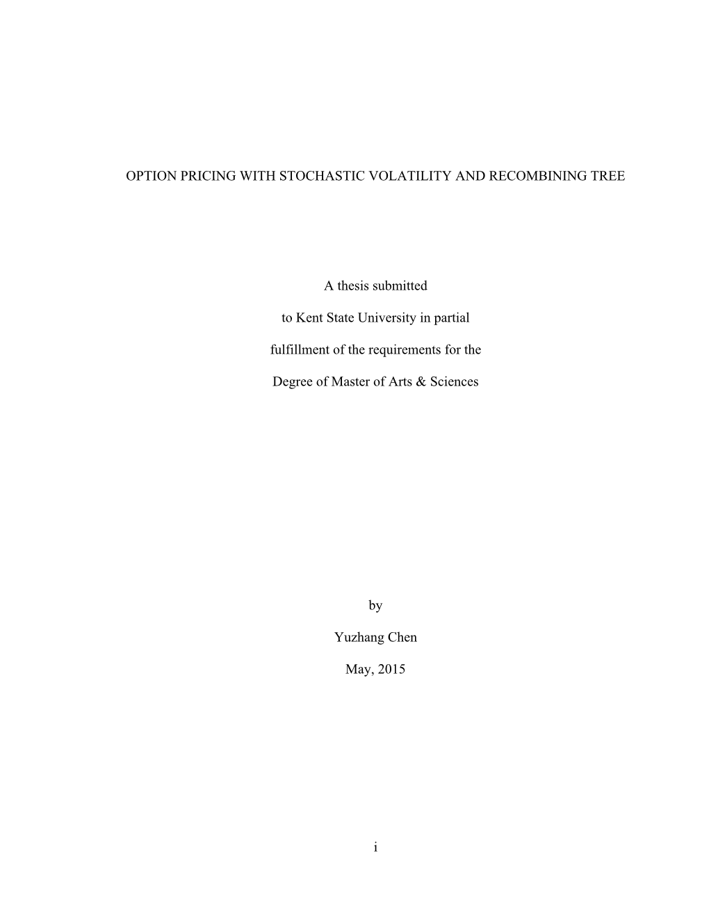 I OPTION PRICING with STOCHASTIC VOLATILITY AND