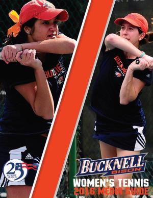 Bucknell Bison Athletics Bucknell Bison Athletics Setting the Standard of Excellence a National Model in Promoting the Scholar-Athlete Ideal