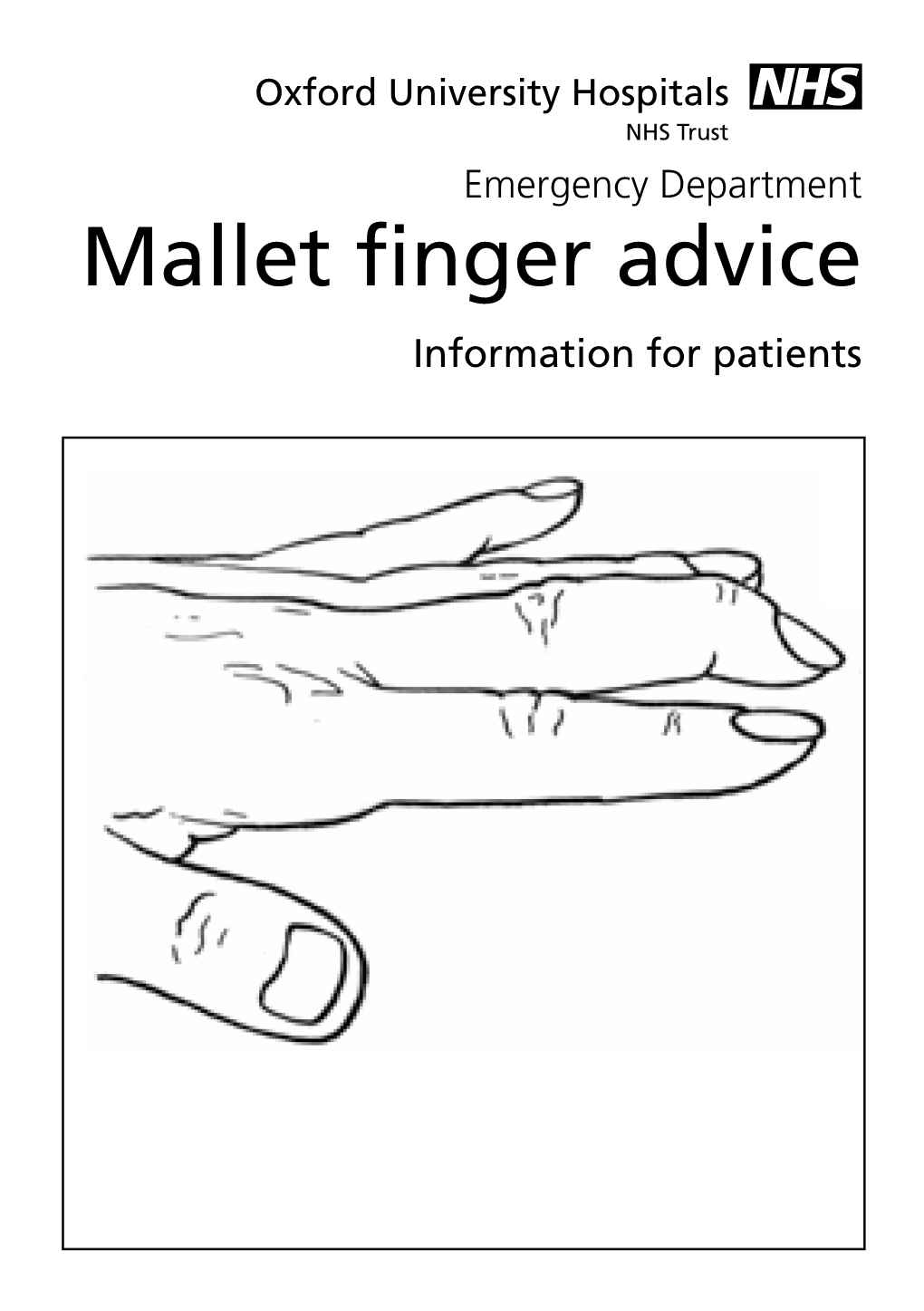 Mallet Finger Advice Information for Patients Page 2 This Information Leaflet Is for People Who Have Had a Mallet Finger Injury