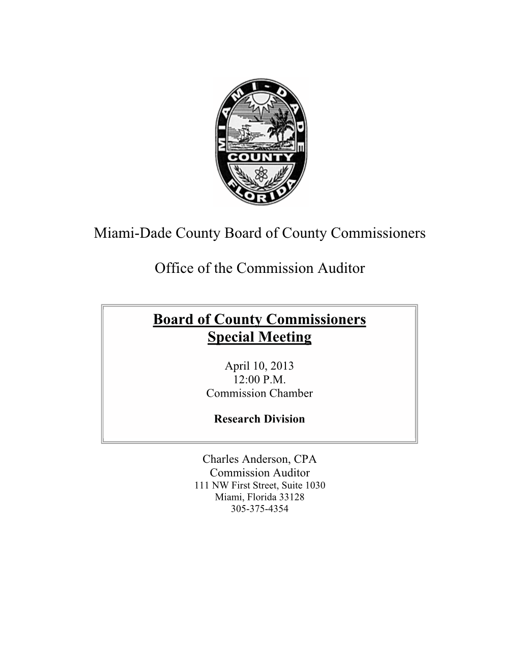 Board of County Commissioners Special Meeting‐ April 10, 2013 Research Notes