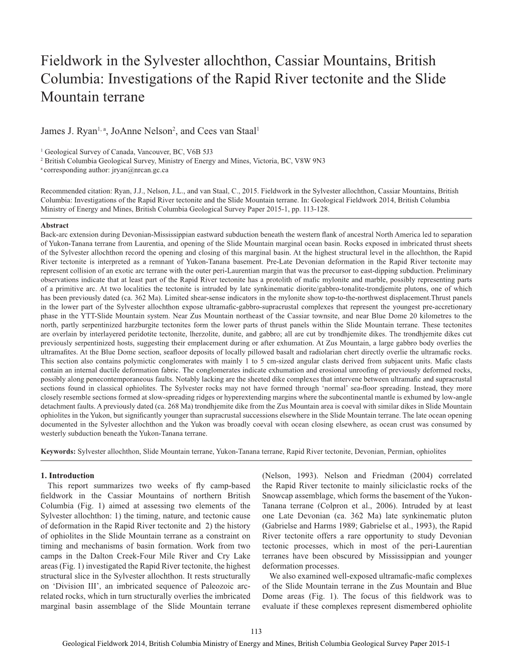 Fieldwork in the Sylvester Allochthon, Cassiar Mountains, British Columbia: Investigations of the Rapid River Tectonite and the Slide Mountain Terrane