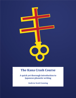 The Kana Crash Course